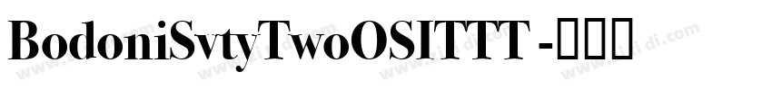 BodoniSvtyTwoOSITTT 字体转换